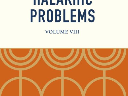 Contemporary Halakhic Problems: Volume VIII Discount